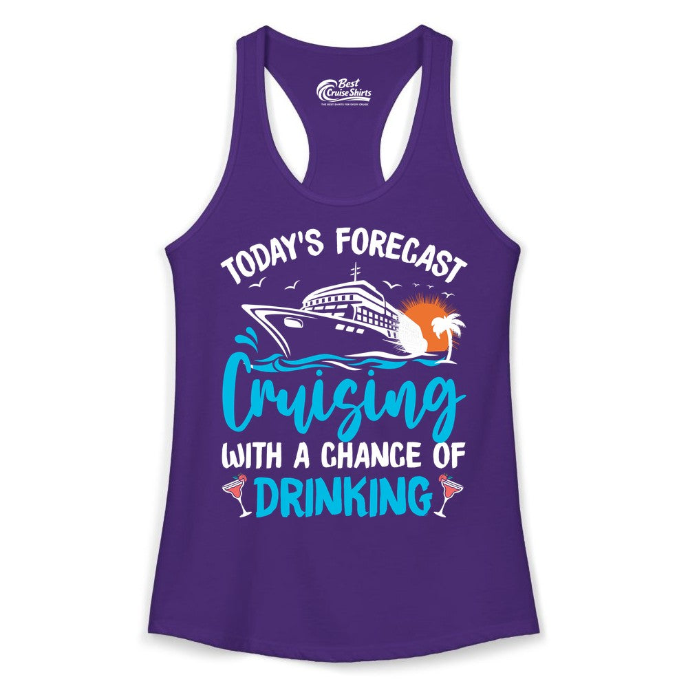 Cruise Drinking Shirt - Funny Cruise Vacation Apparel for Adults (Ladies Tank) in Solid Purple Rush - Cruise Drinking Shirt - Today's Forecast Cruising With a Chance of Drinking