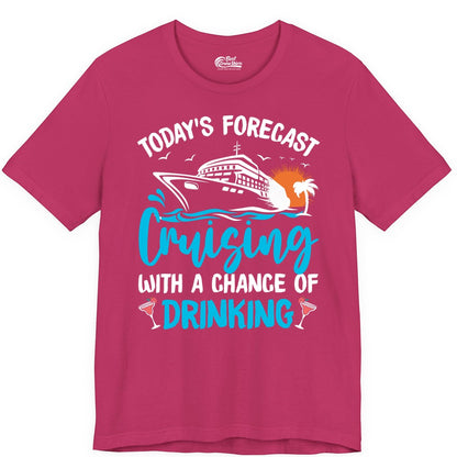 Cruise Drinking Shirt - Funny Cruise Vacation Apparel for Adults (Premium Tee) in Berry - Cruise Drinking Shirt - Today's Forecast Cruising With a Chance of Drinking