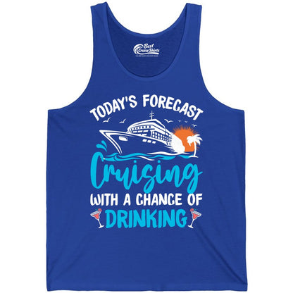 Cruise Drinking Shirt - Funny Cruise Vacation Apparel for Adults (Tank Top) in True Royal - Cruise Drinking Shirt - Today's Forecast Cruising With a Chance of Drinking