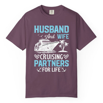 Husband and Wife Cruise Shirt - Nautical Romantic Vacation Tee (Comfort Color) in Berry - Husband and Wife Cruising Partners for Life Nautical Romance Shirt