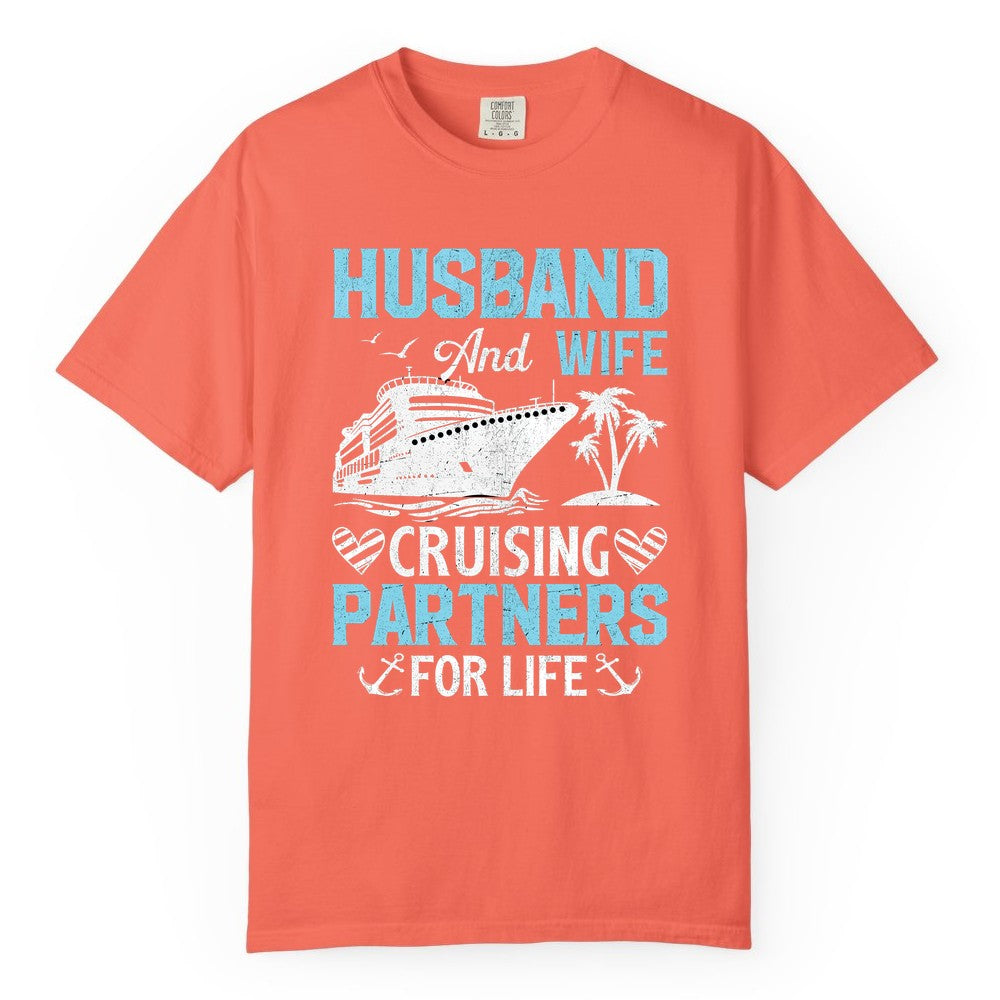 Husband and Wife Cruise Shirt - Nautical Romantic Vacation Tee (Comfort Color) in Bright Salmon - Husband and Wife Cruising Partners for Life Nautical Romance Shirt