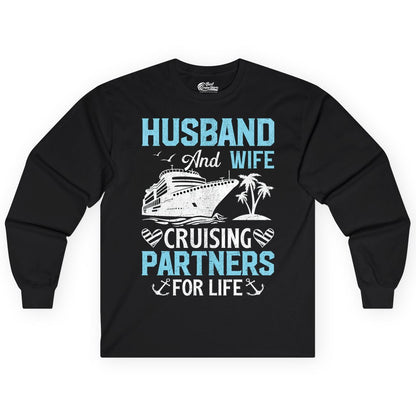 Husband and Wife Cruise Shirt - Nautical Romantic Vacation Tee (Long Sleeve) in Black - Husband and Wife Cruising Partners for Life Nautical Romance Shirt