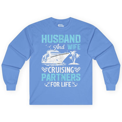 Husband and Wife Cruise Shirt - Nautical Romantic Vacation Tee (Long Sleeve) in Carolina Blue - Husband and Wife Cruising Partners for Life Nautical Romance Shirt