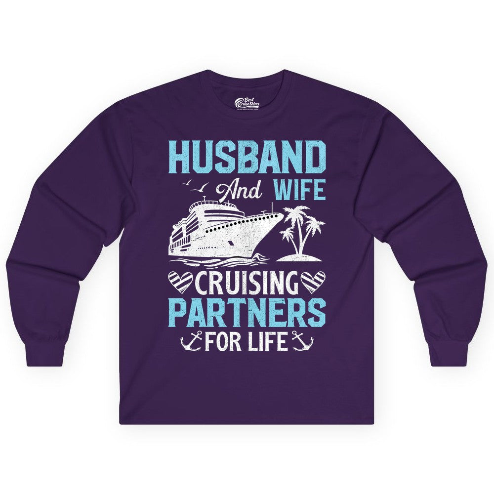 Husband and Wife Cruise Shirt - Nautical Romantic Vacation Tee (Long Sleeve) in Purple - Husband and Wife Cruising Partners for Life Nautical Romance Shirt