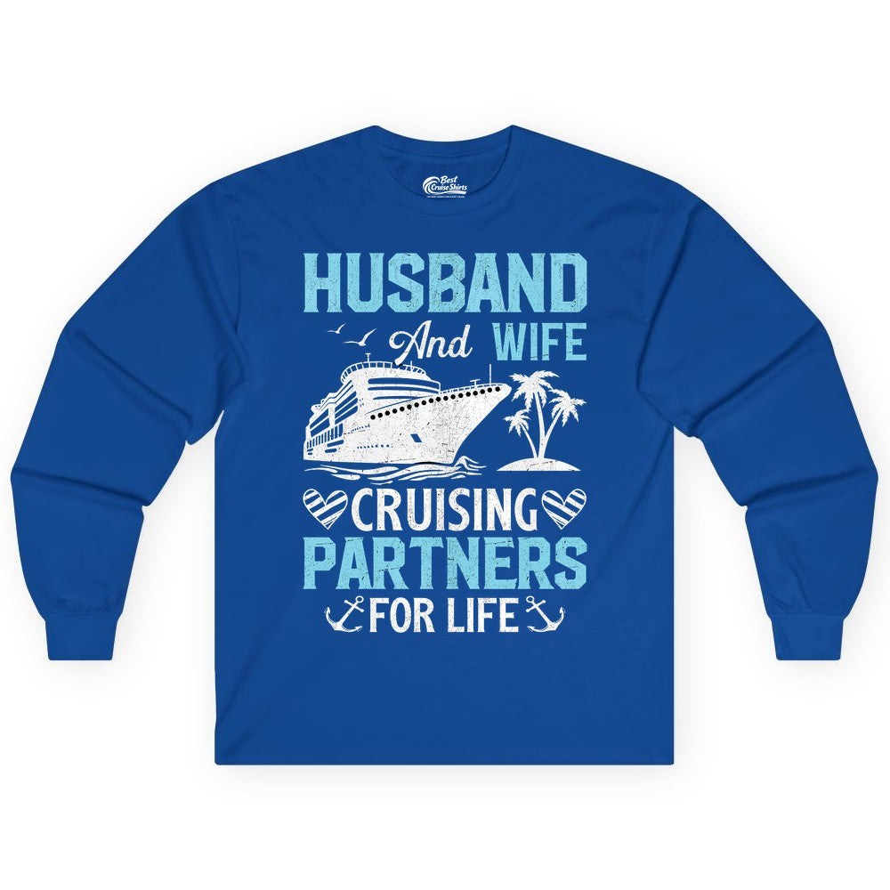 Husband and Wife Cruise Shirt - Nautical Romantic Vacation Tee (Long Sleeve) in Royal - Husband and Wife Cruising Partners for Life Nautical Romance Shirt