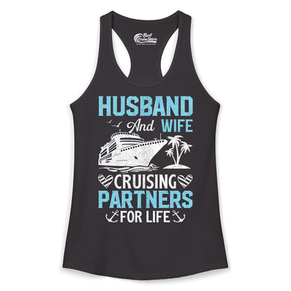 Husband and Wife Cruise Shirt - Nautical Romantic Vacation Tee (Ladies Tank) in Black - Husband and Wife Cruising Partners for Life Nautical Romance Shirt