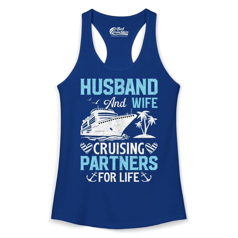 Husband and Wife Cruise Shirt - Nautical Romantic Vacation Tee (Ladies Tank) in Solid Royal - Husband and Wife Cruising Partners for Life Nautical Romance Shirt