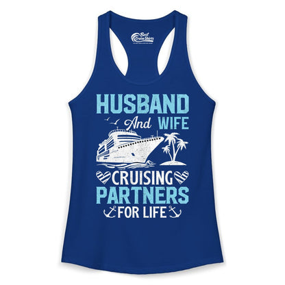 Husband and Wife Cruise Shirt - Nautical Romantic Vacation Tee (Ladies Tank) in Solid Royal - Husband and Wife Cruising Partners for Life Nautical Romance Shirt