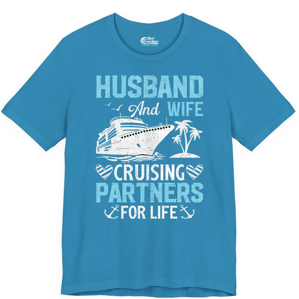 Husband and Wife Cruise Shirt - Nautical Romantic Vacation Tee (Premium Tee) in Aqua - Husband and Wife Cruising Partners for Life Nautical Romance Shirt