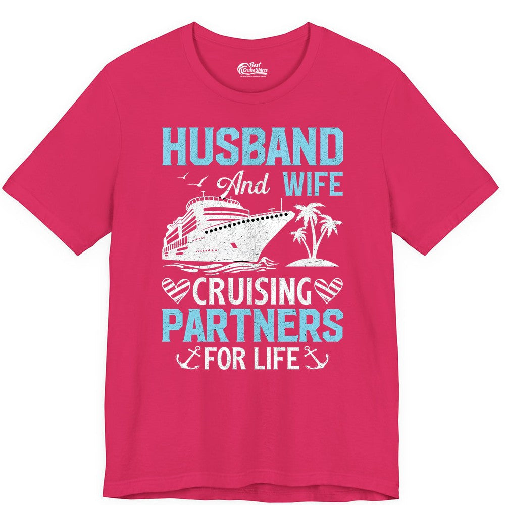 Husband and Wife Cruise Shirt - Nautical Romantic Vacation Tee (Premium Tee) in Fuchsia - Husband and Wife Cruising Partners for Life Nautical Romance Shirt