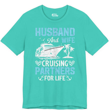 Husband and Wife Cruise Shirt - Nautical Romantic Vacation Tee (Premium Tee) in Teal - Husband and Wife Cruising Partners for Life Nautical Romance Shirt