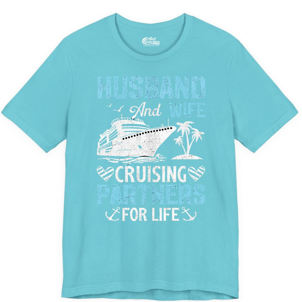 Husband and Wife Cruise Shirt - Nautical Romantic Vacation Tee (Premium Tee) in Turquoise - Husband and Wife Cruising Partners for Life Nautical Romance Shirt