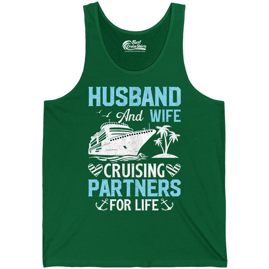 Husband and Wife Cruise Shirt - Nautical Romantic Vacation Tee (Tank Top) in Kelly - Husband and Wife Cruising Partners for Life Nautical Romance Shirt