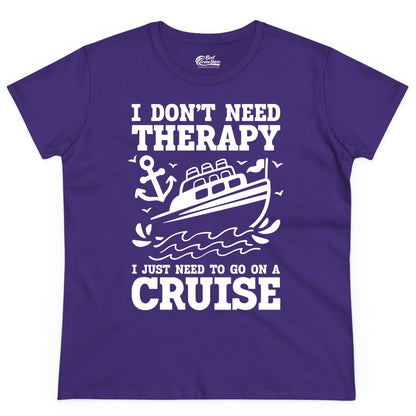 I Need a Cruise Shirt - Funny Cruise Therapy T-Shirt for Travelers (Ladies Tee) in Purple - I Need a Cruise Shirt - Funny Cruise Therapy Nautical T-Shirt Design