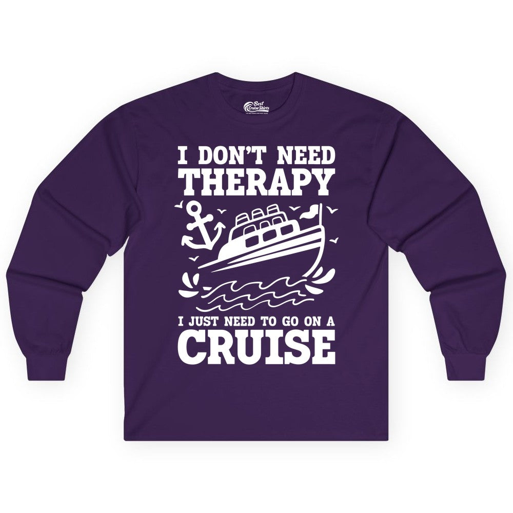 I Need a Cruise Shirt - Funny Cruise Therapy T-Shirt for Travelers (Long Sleeve) in Purple - I Need a Cruise Shirt - Funny Cruise Therapy Nautical T-Shirt Design