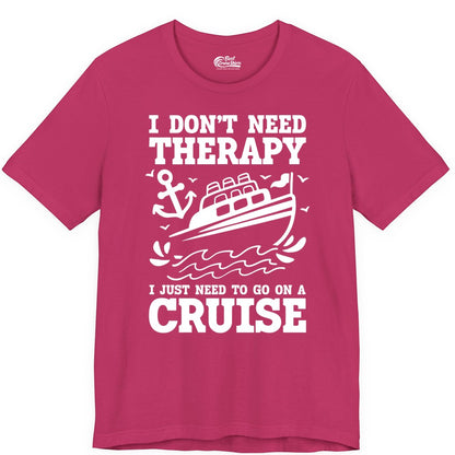 I Need a Cruise Shirt - Funny Cruise Therapy T-Shirt for Travelers (Premium Tee) in Berry - I Need a Cruise Shirt - Funny Cruise Therapy Nautical T-Shirt Design