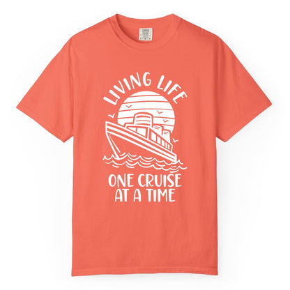 Living Life One Cruise at a Time Shirt - Cruise Life Vacation Apparel (Comfort Color) in Bright Salmon - Living Life One Cruise at a Time Ocean Sunset Waves Graphic Shirt