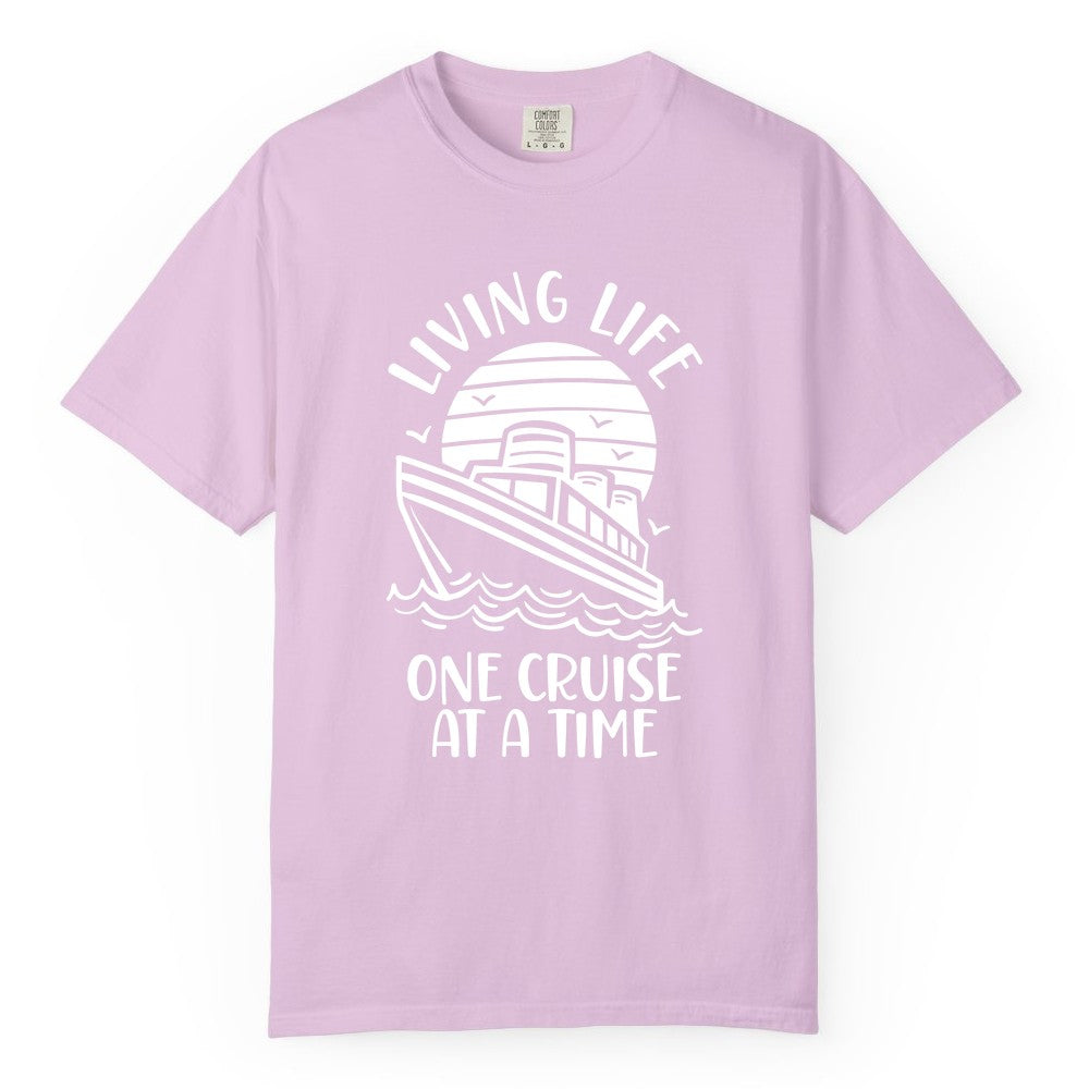 Living Life One Cruise at a Time Shirt - Cruise Life Vacation Apparel (Comfort Color) in Orchid - Living Life One Cruise at a Time Ocean Sunset Waves Graphic Shirt