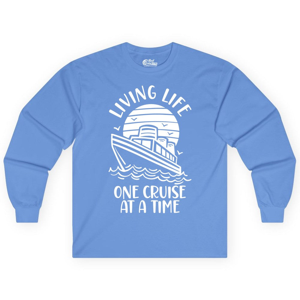 Living Life One Cruise at a Time Shirt - Cruise Life Vacation Apparel (Long Sleeve) in Carolina Blue - Living Life One Cruise at a Time Ocean Sunset Waves Graphic Shirt