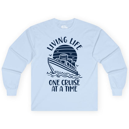 Living Life One Cruise at a Time Shirt - Cruise Life Vacation Apparel (Long Sleeve) in Light Blue - Living Life One Cruise at a Time Ocean Sunset Waves Graphic Shirt
