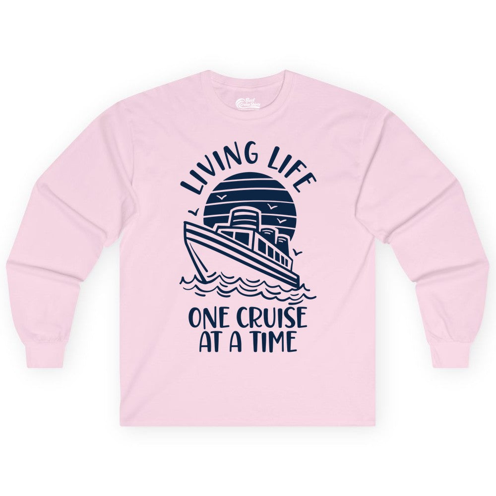 Living Life One Cruise at a Time Shirt - Cruise Life Vacation Apparel (Long Sleeve) in Light Pink - Living Life One Cruise at a Time Ocean Sunset Waves Graphic Shirt