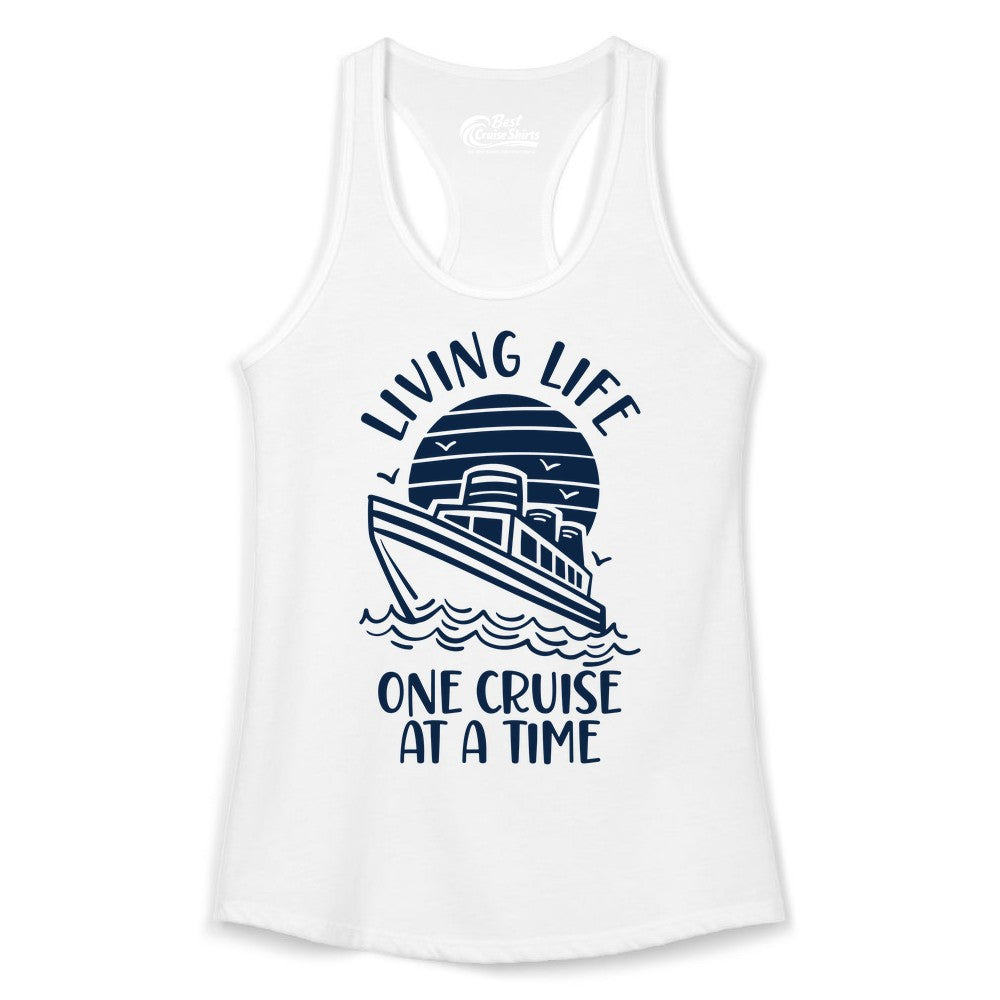 Living Life One Cruise at a Time Shirt - Cruise Life Vacation Apparel (Ladies Tank) in White - Living Life One Cruise at a Time Ocean Sunset Waves Graphic Shirt