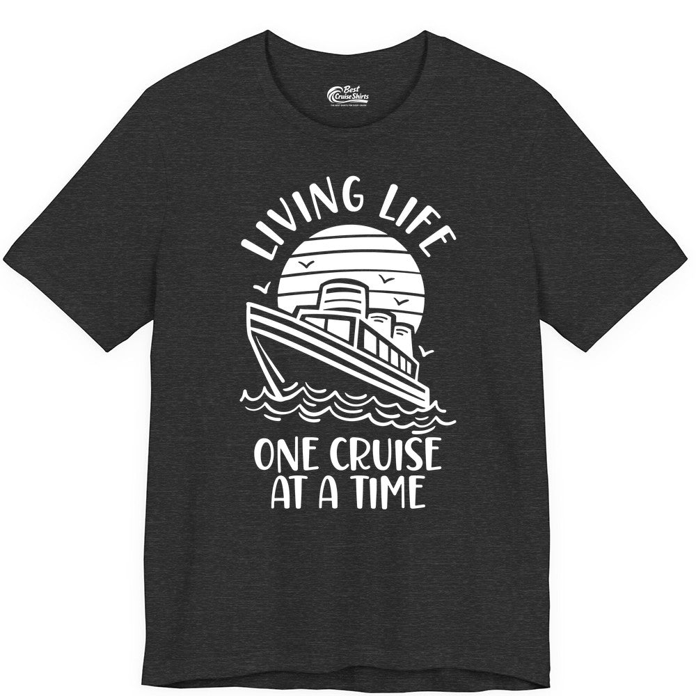 Living Life One Cruise at a Time Shirt - Cruise Life Vacation Apparel (Premium Tee) in Dark Grey Heather - Living Life One Cruise at a Time Ocean Sunset Waves Graphic Shirt