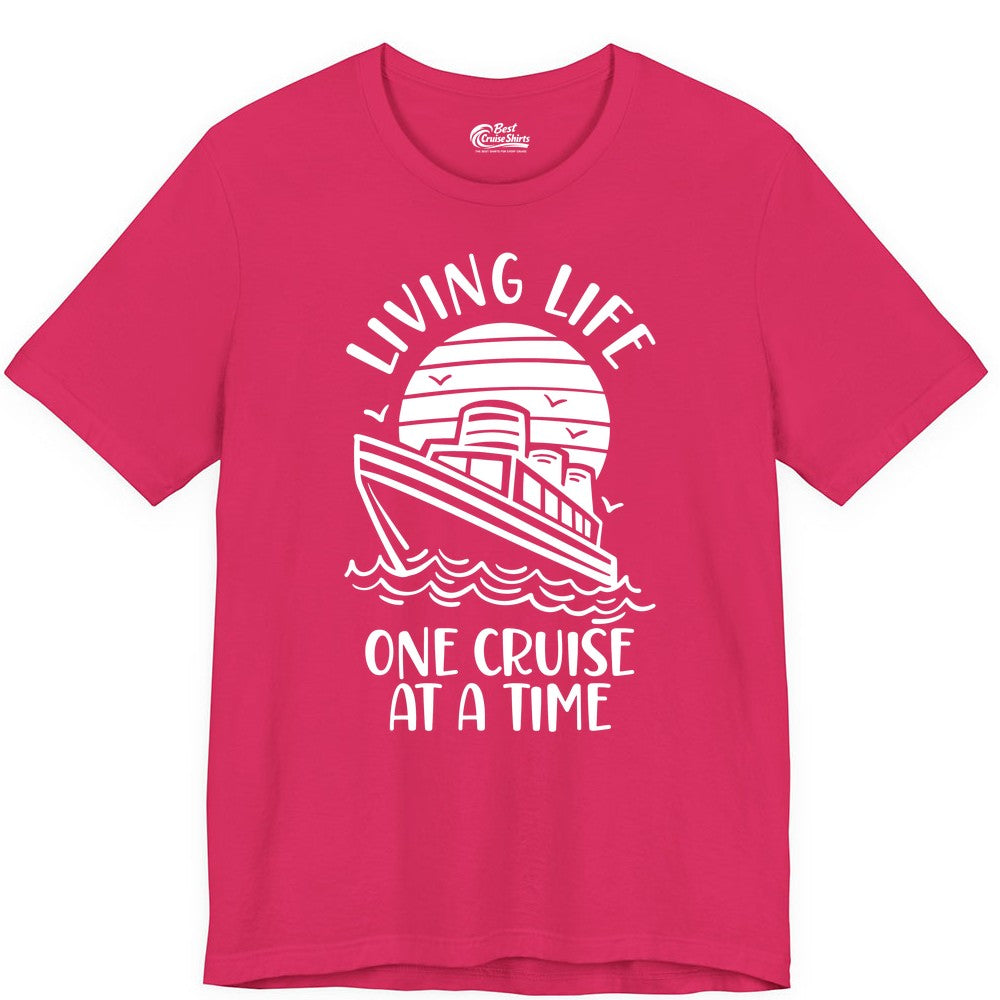 Living Life One Cruise at a Time Shirt - Cruise Life Vacation Apparel (Premium Tee) in Fuchsia - Living Life One Cruise at a Time Ocean Sunset Waves Graphic Shirt
