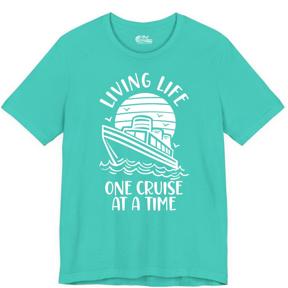 Living Life One Cruise at a Time Shirt - Cruise Life Vacation Apparel (Premium Tee) in Teal - Living Life One Cruise at a Time Ocean Sunset Waves Graphic Shirt