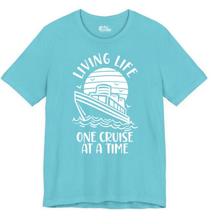 Living Life One Cruise at a Time Shirt - Cruise Life Vacation Apparel (Premium Tee) in Turquoise - Living Life One Cruise at a Time Ocean Sunset Waves Graphic Shirt