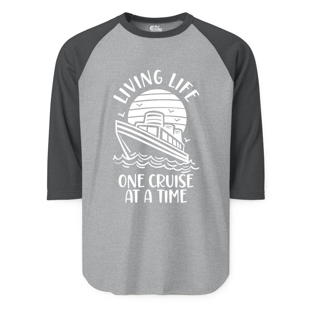 Living Life One Cruise at a Time Shirt - Cruise Life Vacation Apparel (Raglan) in Heather GreyHeather Charcoal - Living Life One Cruise at a Time Ocean Sunset Waves Graphic Shirt