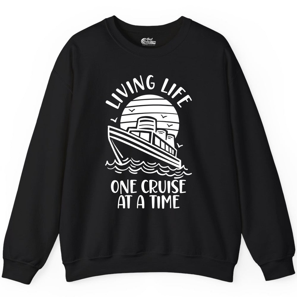 Living Life One Cruise at a Time Shirt - Cruise Life Vacation Apparel (Sweatshirt) in Black - Living Life One Cruise at a Time Ocean Sunset Waves Graphic Shirt