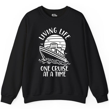 Living Life One Cruise at a Time Shirt - Cruise Life Vacation Apparel (Sweatshirt) in Black - Living Life One Cruise at a Time Ocean Sunset Waves Graphic Shirt