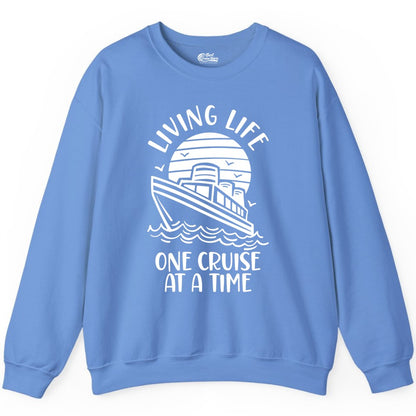 Living Life One Cruise at a Time Shirt - Cruise Life Vacation Apparel (Sweatshirt) in Carolina Blue - Living Life One Cruise at a Time Ocean Sunset Waves Graphic Shirt