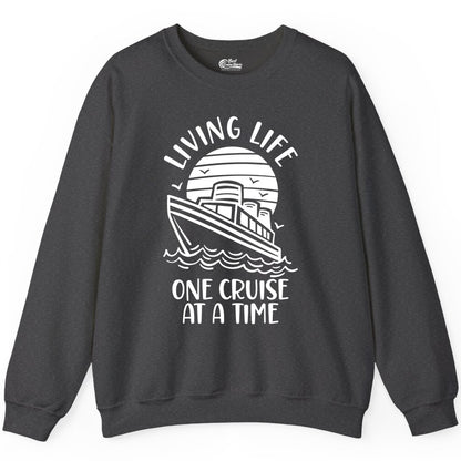 Living Life One Cruise at a Time Shirt - Cruise Life Vacation Apparel (Sweatshirt) in Dark Heather - Living Life One Cruise at a Time Ocean Sunset Waves Graphic Shirt
