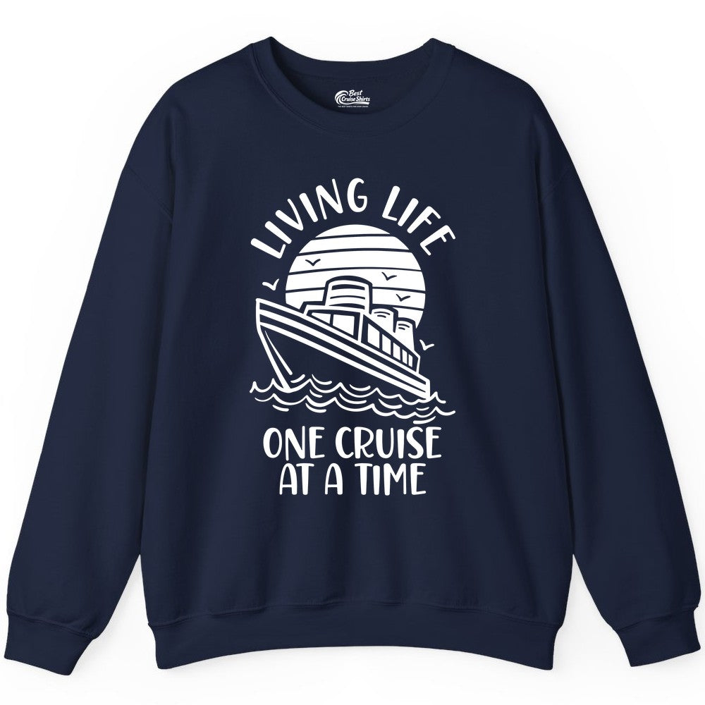 Living Life One Cruise at a Time Shirt - Cruise Life Vacation Apparel (Sweatshirt) in Navy - Living Life One Cruise at a Time Ocean Sunset Waves Graphic Shirt
