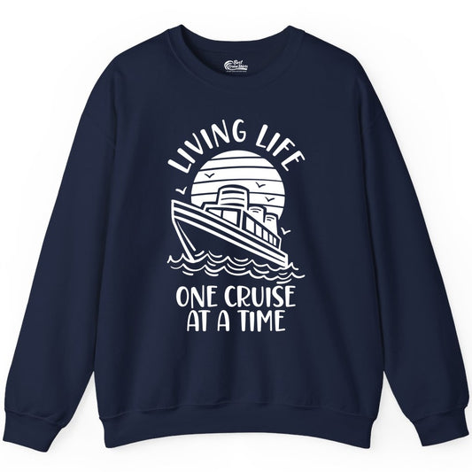 Living Life One Cruise at a Time Shirt - Cruise Life Vacation Apparel (Sweatshirt) in Navy - Living Life One Cruise at a Time Ocean Sunset Waves Graphic Shirt