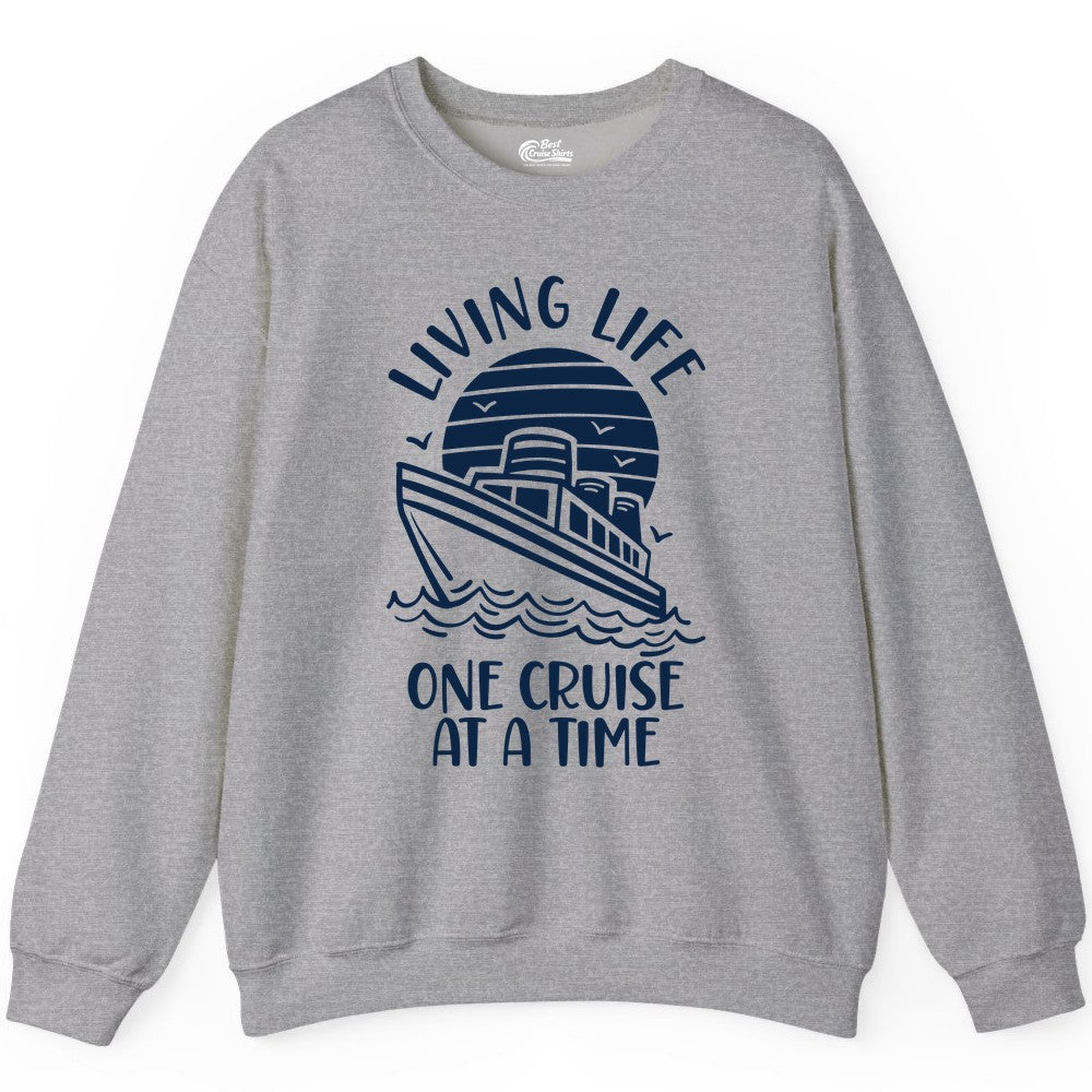 Living Life One Cruise at a Time Shirt - Cruise Life Vacation Apparel (Sweatshirt) in Sport Grey - Living Life One Cruise at a Time Ocean Sunset Waves Graphic Shirt