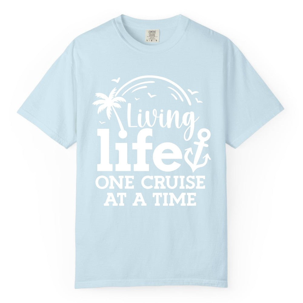Living Life One Cruise at a Time Shirt - Cruise Lover Gift Apparel (Comfort Color) in Chambray - Living Life One Cruise at a Time Palm Tree Anchor Cruise Shirt