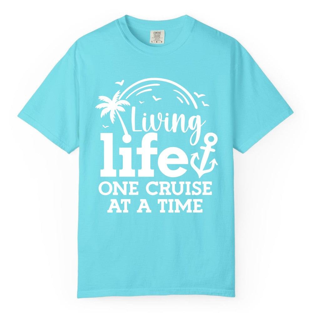 Living Life One Cruise at a Time Shirt - Cruise Lover Gift Apparel (Comfort Color) in Lagoon Blue - Living Life One Cruise at a Time Palm Tree Anchor Cruise Shirt