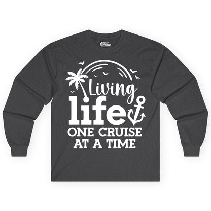 Living Life One Cruise at a Time Shirt - Cruise Lover Gift Apparel (Long Sleeve) in Dark Heather - Living Life One Cruise at a Time Palm Tree Anchor Cruise Shirt