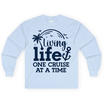 Living Life One Cruise at a Time Shirt - Cruise Lover Gift Apparel (Long Sleeve) in Light Blue - Living Life One Cruise at a Time Palm Tree Anchor Cruise Shirt