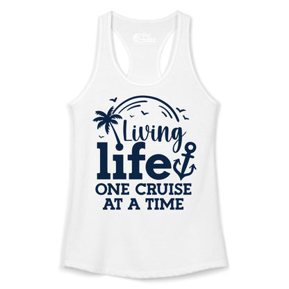 Living Life One Cruise at a Time Shirt - Cruise Lover Gift Apparel (Ladies Tank) in White - Living Life One Cruise at a Time Palm Tree Anchor Cruise Shirt