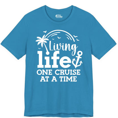 Living Life One Cruise at a Time Shirt - Cruise Lover Gift Apparel (Premium Tee) in Aqua - Living Life One Cruise at a Time Palm Tree Anchor Cruise Shirt