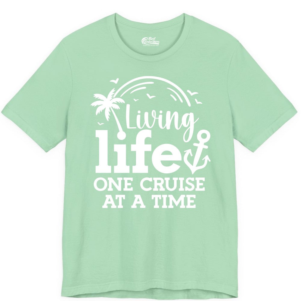 Living Life One Cruise at a Time Shirt - Cruise Lover Gift Apparel (Premium Tee) in Mint - Living Life One Cruise at a Time Palm Tree Anchor Cruise Shirt