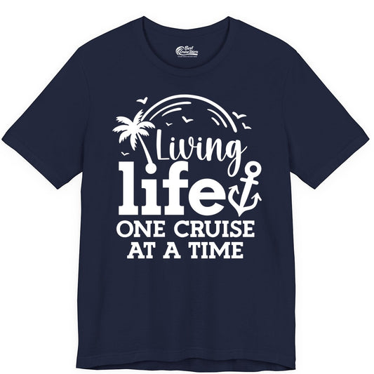 Living Life One Cruise at a Time Shirt - Cruise Lover Gift Apparel (Premium Tee) in Navy - Living Life One Cruise at a Time Palm Tree Anchor Cruise Shirt