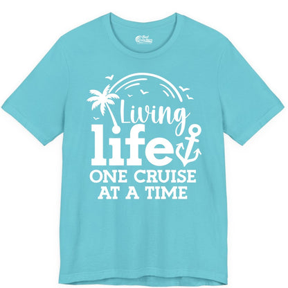 Living Life One Cruise at a Time Shirt - Cruise Lover Gift Apparel (Premium Tee) in Turquoise - Living Life One Cruise at a Time Palm Tree Anchor Cruise Shirt