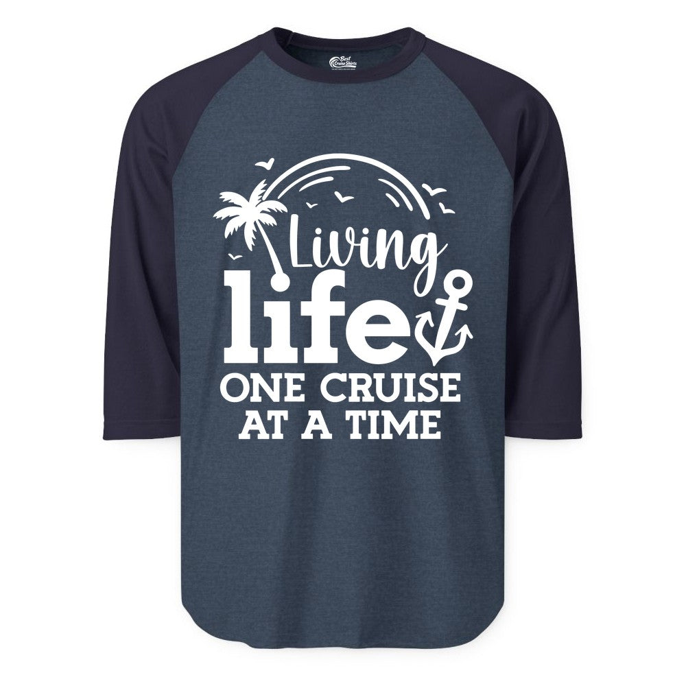 Living Life One Cruise at a Time Shirt - Cruise Lover Gift Apparel (Raglan) in Heather DenimNavy - Living Life One Cruise at a Time Palm Tree Anchor Cruise Shirt