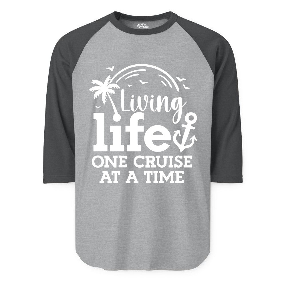 Living Life One Cruise at a Time Shirt - Cruise Lover Gift Apparel (Raglan) in Heather GreyHeather Charcoal - Living Life One Cruise at a Time Palm Tree Anchor Cruise Shirt