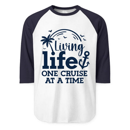 Living Life One Cruise at a Time Shirt - Cruise Lover Gift Apparel (Raglan) in WhiteNavy - Living Life One Cruise at a Time Palm Tree Anchor Cruise Shirt